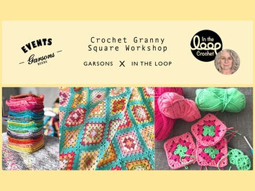 EVENTS at Garsons Esher: Crochet Granny Square Workshop
