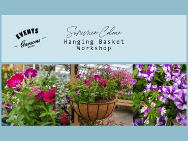 EVENTS at Garsons Esher - Flower Hanging Basket Workshop