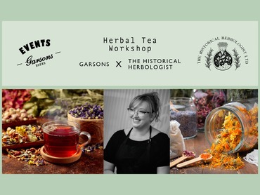 EVENTS at Garsons Esher: Herbal Tea Workshop