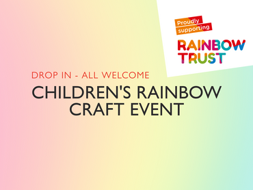 EVENTS at Garsons Esher: Rainbow Trust Children's Craft Event