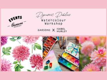 EVENTS at Garsons Titchfield: Dahlia Watercolour Workshop