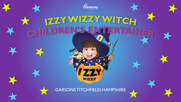 EVENTS AT GARSONS TITCHFIELD - IZZY WIZZY WITCH