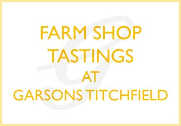 Food Tastings – at Garsons Titchfield