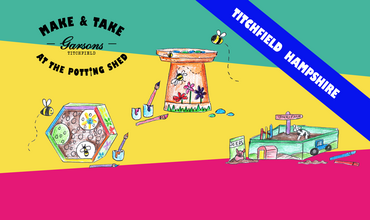 Make & Take at The Potting Shed: Children's May Half Term Events