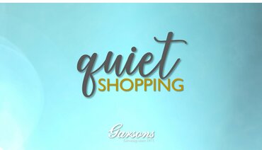 Quiet Shopping - at Garsons